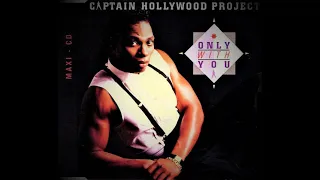 Captain Hollywood Project - Only With You (Radio Mix)