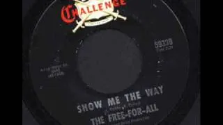 The Free-For-All - Show Me the Way (1966)