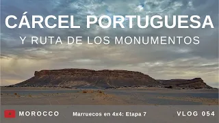 Carcel portuguesa y ruta de los monumentos del arquitecto alemán – Marruecos en 4x4 | Vlog 054