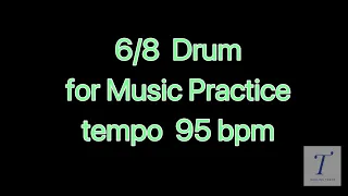 EP.48   6/8 Drum for Music Practice tempo 95 bpm
