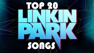 Top 20 Linkin Park Songs