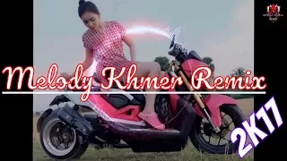 Melody Khmer Remix - New Melody Remix 2017 Mrr PheAk ft Mrr Chav Chav And Mrr Dii