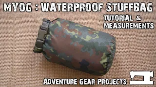 MYOG: WATERPROOF STUFFBAG - DIY - Tutorial - Adventure Gear Projects