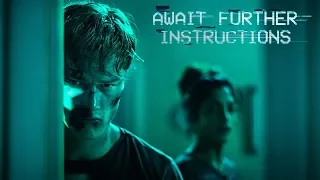 Await Further Instructions - Official Movie Trailer (2018)