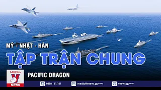 Mỹ - Nhật - Hàn thông báo tập trận Pacific Dragon - VNEWS