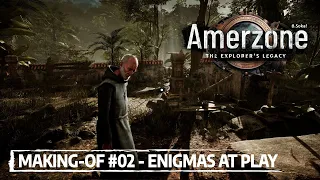 Amerzone – The Explorer's Legacy – Making-Of #02: Enigmas at play