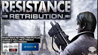 RESISTANCE RETRIBUTION PS PLUS CLASSICS FULL WALKTROUG MISSION 1.-ROTTERDAM