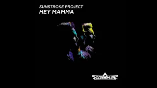 2017 Sunstroke Project - Hey Mamma