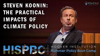 Steven Koonin on The Practical Impacts of Climate Policy