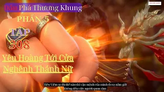 Đấu Phá Thương Khung Phần 5 Tập 308 Vietsub Thuyết Minh 1080P | 斗破苍穹年番 第308集 | HHTQ Thắng channel