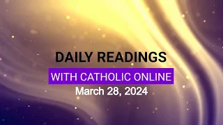 Daily Reading for Thursday, March 28th, 2024 HD