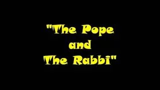 Jewish Joke - The Pope and The Rabbi