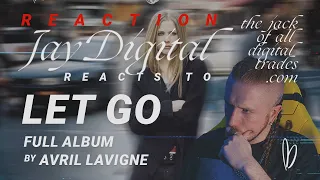 Jay Digital Reacts to Avril Lavigne's Let Go Album