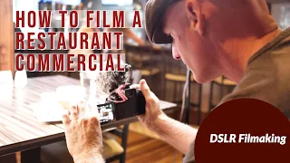 How To Film A Restaurant Commercial