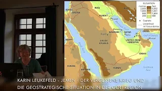 Karin Leukefeld - Jemen - Der vergessene Krieg und die geostrategische Situation in der Golfregion