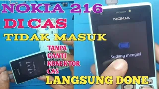 NOKIA 216 (RM1187) DI CAS TIDAK MASUK