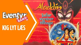 Aladdin - Jafar vender tilbage | Dansk Lydbog | Eventyrbånd Nr. 93
