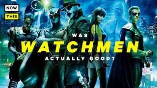Was Watchmen Actually Good? | NowThis Nerd