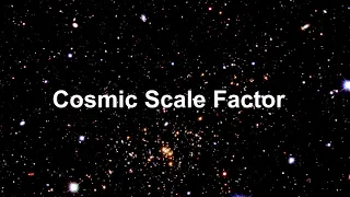 Classroom Aid - Cosmic Scale Factor