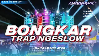 dj bongkar mblayer bass panjang • trap ngeslow mengkhane • Ambonrmx