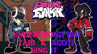 Underground But Tabi & Agoti Sing it(Underground but is Tabi And Agoti)- FNF Cover