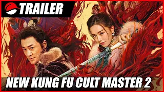 New Kung Fu Cult Master 2 (2022) Chinese Action Trailer