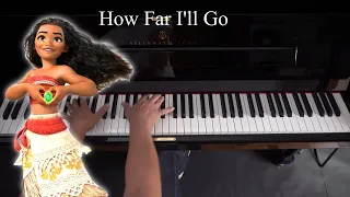 How Far I'll Go - Piano Cover - Moana Soundtrack