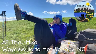 Birthday, Max Patch, and Hiking to Hot Springs - Appalachian Trail 2021 - Episode 7