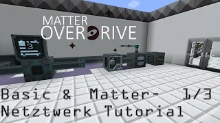 Minecraft Matter Overdrive Tutorial German 1/3 (Basic & Matter Network)