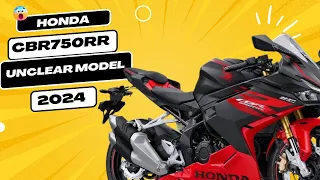 2024 HONDA CBR750RR WITH NEW UNCLEAR MODEL DESIGN