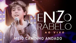 Enzo Rabelo - Meio Caminho Andado | Ao Vivo