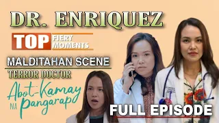 DR. ENRIQUEZ FIERY MOMENTS ABOT KAMAY NA PANGARAP FAN MADE