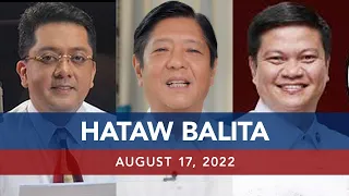 UNTV: Hataw Balita Pilipinas | August 17, 2022