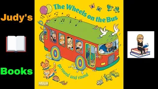 THE WHEELS ON THE BUS GO ROUND AND ROUND - Read Along With Judy (Sing-Along)