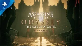 Assassin's Creed Odyssey -  E3 2019 The Fate of Atlantis: Episode 2 | PS4