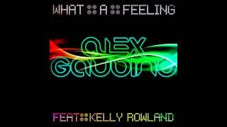 Alex Gaudino ft Kelly Rowland - 'What A Feeling' (Radio Edit)