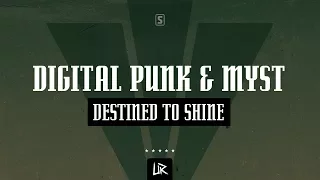 Digital Punk & MYST - Destined To Shine (#UR004)