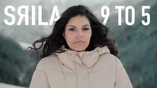 Srila - 9 to 5 (Offizielles Musikvideo)