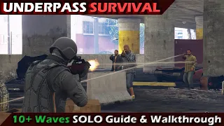 Underpass Survival 10+ Waves SOLO Guide & Walkthrough | GTA:Online