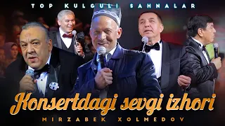 Mirzabek Xolmedov - Konsertdagi sevgi izhori | Top kulguli sahnalar