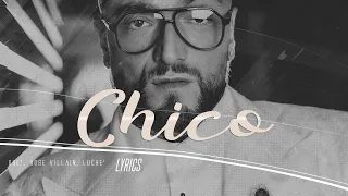 Guè, Rose Villain, Luchè - Chico (Lyrics Testo) 🎵