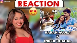 Reaction on Dream | KARAN AUJLA | Inder chahal