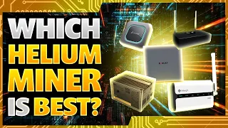 Which Helium Miner Is Best? Helium Miners Update