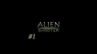 Прохождение Alien Shooter Начало Вторжения - Часть 1