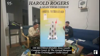 Ep. 95 - Harold Rogers on Mathias Enard | 1SP by Sean Thor Conroe