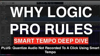 Smart Tempo Deep Dive (Plus: Quantize Audio Not Recorded To A Click Using Smart Tempo)