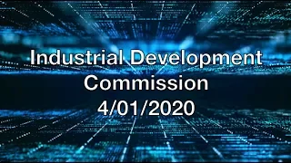 Industrial Development Commission 4/01/20