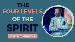 THE FOUR LEVELS OF THE SPIRIT (Part 1): Prophet Emmanuel Makandiwa || Shona Sermon @thesermonhub