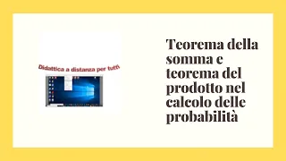 Teorema della somma e teorema del prodotto