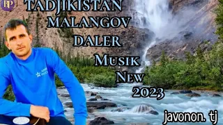 #DALERJ0N #MALANGOV #Далер #Малангов 2023-#TADJIKISTAN #MUSIK #NEWS